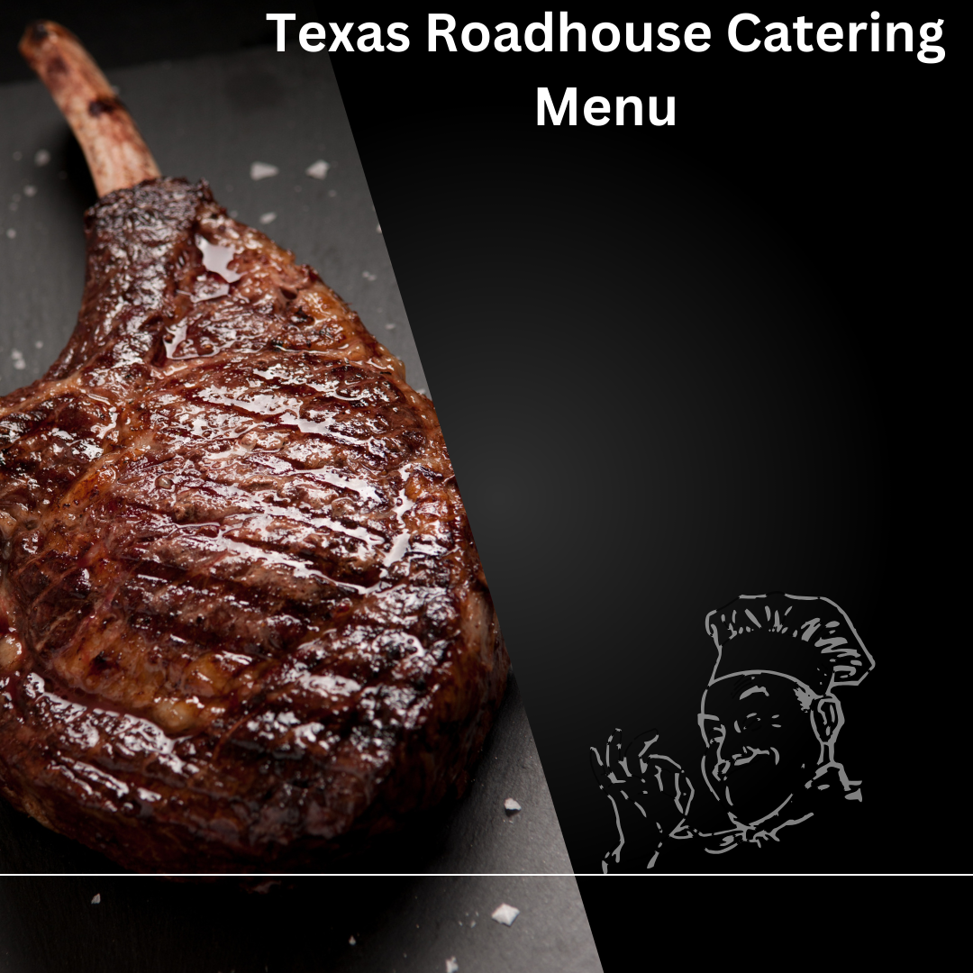 Texas Roadhouse Catering Menu