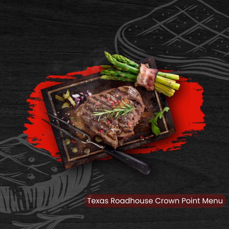 Texas Roadhouse Crown Point Menu